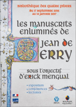 Exposition "les manuscrits enluminés de Jean de Berry sous l'objectif d'Erick Mengual
