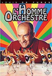 L' Homme orchestre / un film de Serge Korber | Korber, Serge (1936-2022). Metteur en scène ou réalisateur. Adaptateur