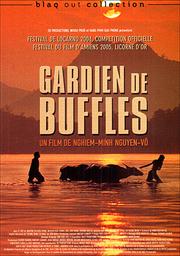 Gardien de buffles / Un film de Nguyen-Vo Nghiem-Minh | Nguyen-Vo, Nghiem-Minh. Metteur en scène ou réalisateur. Scénariste