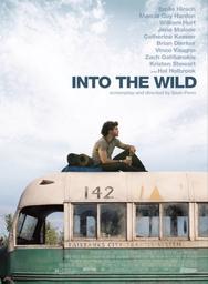 Into the wild / un film de Sean Penn | Penn, Sean (1960-....). Metteur en scène ou réalisateur. Scénariste