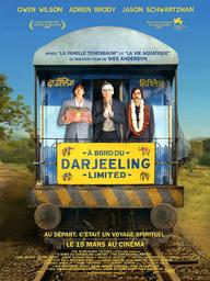 A bord du Darjeeling Limited / un film de Wes Anderson | Anderson, Wes. Metteur en scène ou réalisateur. Scénariste