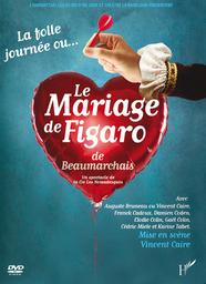 Le Mariage de Figaro / une pièce de Beaumarchais | Caire, Vincent. Metteur en scène ou réalisateur