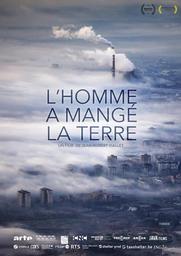 L'homme a mangé la terre / Film de Jean-Robert Viallet | Viallet, Jean-Robert. Metteur en scène ou réalisateur. Scénariste