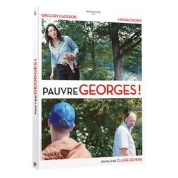 Pauvre Georges ! / Film de Claire Devers | Devers, Claire. Metteur en scène ou réalisateur. Scénariste