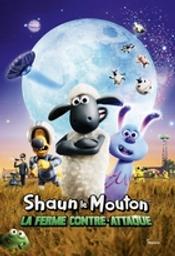 Shaun le mouton : La ferme contre-attaque / Film d'animation de Will Becher et Richard Phelan | Becher , Will . Metteur en scène ou réalisateur