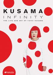 Kusama : Infinity : La vie et l'œuvre de Yayoi Kusama / Film de Heather Lenz | Lenz, Heather. Metteur en scène ou réalisateur. Scénariste