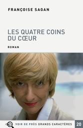 Les quatre coins du cœur / Françoise Sagan | Sagan, Françoise (1935-2004). Auteur