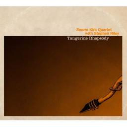 Tangerine rhapsody / Snorre Kirk Quartet | Kirk, Snorre. Composition. Batterie
