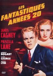 Les Fantastiques années 20 / film de Raoul Walsh | Walsh, Raoul (1887-1980). Metteur en scène ou réalisateur