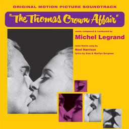 The Thomas Crown Affair = L'affaire Thomas Crown / Michel Legrand | Legrand, Michel (1932-2019). Composition. Chef d'orchestre. Chant