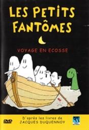Les Petits fantômes : Voyage en Ecosse / Dessin animé de Vincent Woodcock | Woodcock, Vincent. Metteur en scène ou réalisateur