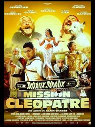 Astérix et Obélix : Mission Cléopâtre / Film d'Alain Chabat | Chabat, Alain (1958-....). Metteur en scène ou réalisateur. Scénariste