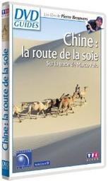 Chine, la route de la soie : Sur la trace de Marco Polo / Un film de Pierre Brouwers | Brouwers, Pierre. Metteur en scène ou réalisateur