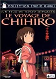 Le Voyage de Chihiro / un film de Hayao Miyazaki | Miyazaki, Hayao (1941-....). Metteur en scène ou réalisateur. Scénariste. Auteur