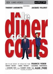 Le Dîner de cons / Un film écrit et réalisé par Francis Veber | Veber, Francis. Metteur en scène ou réalisateur. Scénariste