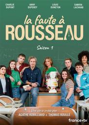 La Faute à Rousseau : Saison 1 / Série d'Agathe Robilliard et Thomas Boullé | Robilliard , Agathe . Auteur. Scénariste