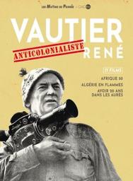 René Vautier anticolonialiste / Films de René Vautier | Vautier, René. Metteur en scène ou réalisateur
