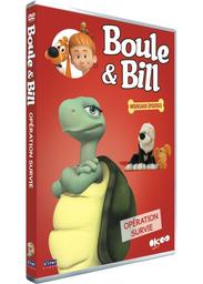 Boule & Bill : Opération survie / Série animée de Philippe Vidal | Vidal, Philippe. Metteur en scène ou réalisateur