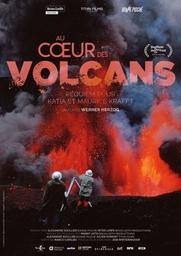 Au cœur des volcans : requiem pour Katia et Maurice Krafft / Film de Werner Herzog | Herzog, Werner. Metteur en scène ou réalisateur