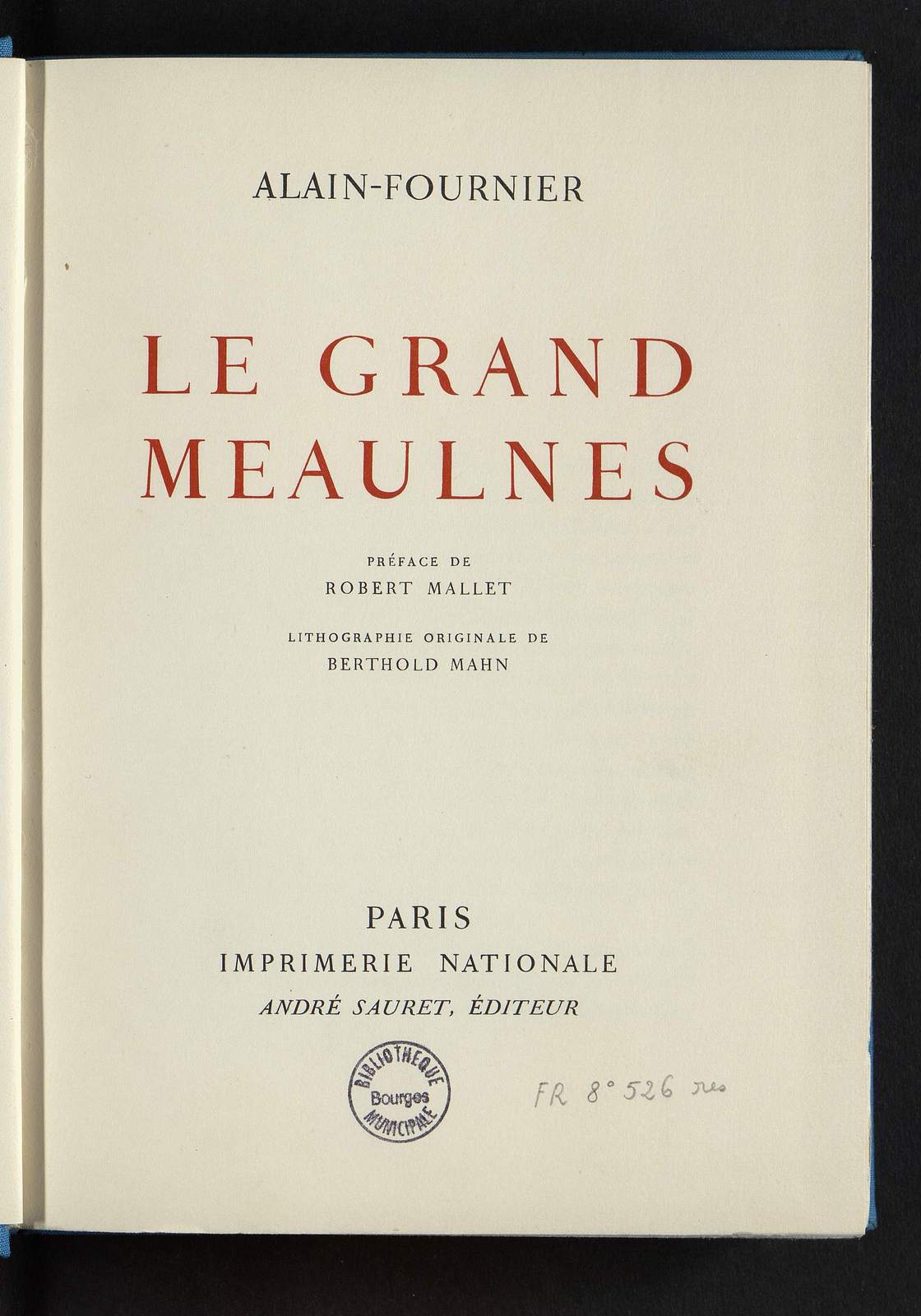 Le Grand Meaulnes, illustré par Berthold Mahn, Imprimerie nationale, 1958