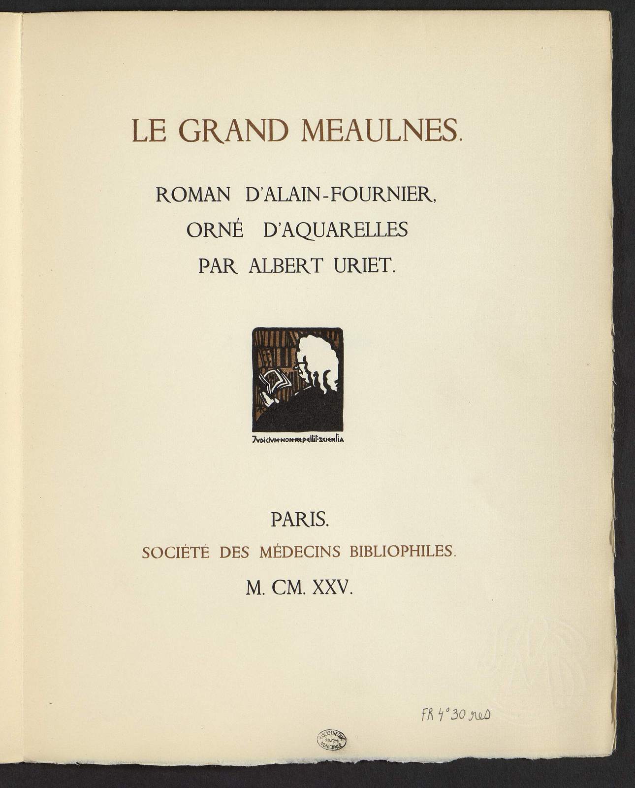 "Le Grand Meaulnes, La fête étrange, illustré par Albert Uriet, Sté des Médecins bibliophiles, 1925, "