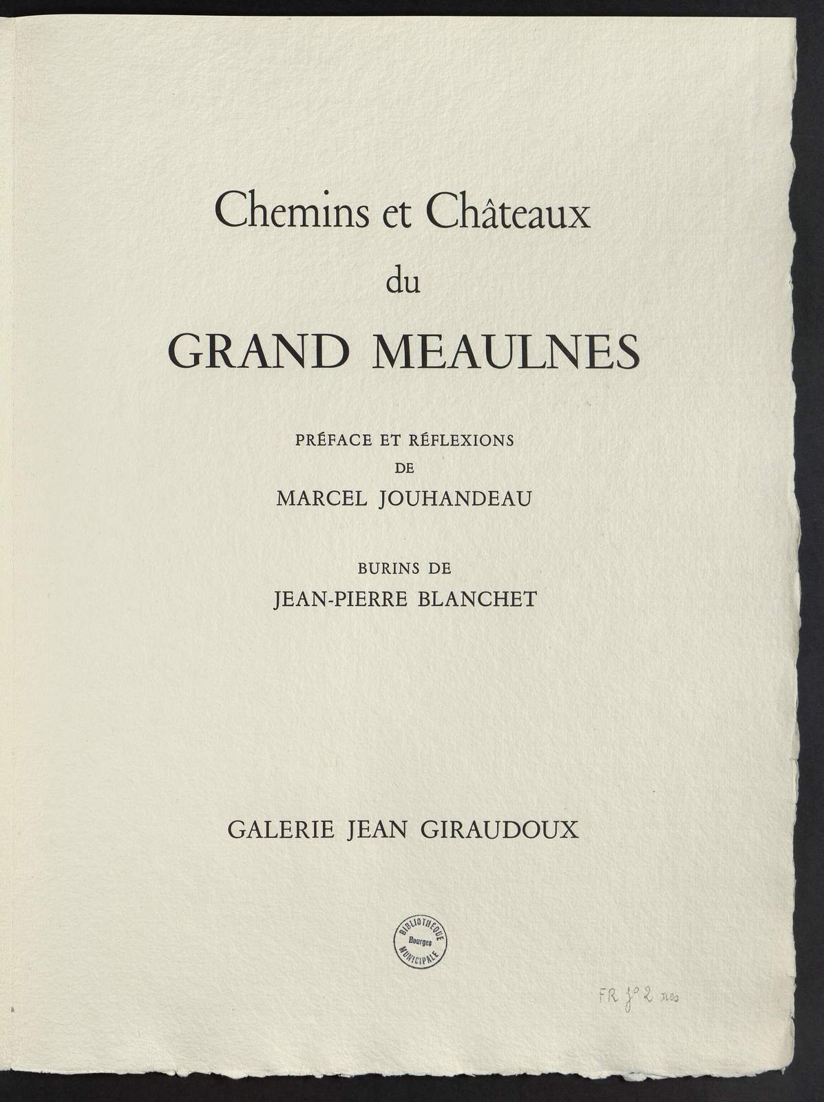 Chemins et châteaux du Grand Meaulnes, L'école d'Epineuil, illustré par Jean-Pierre Blanchet, Galerie Jean Giraudoux, 1961